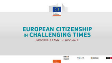 Barcelona holds the European Commission conference “European Citizenship in Challenging Times”