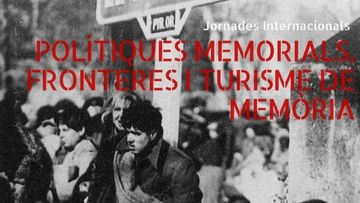 Remembrance Policies, Borders and Memorial Tourism