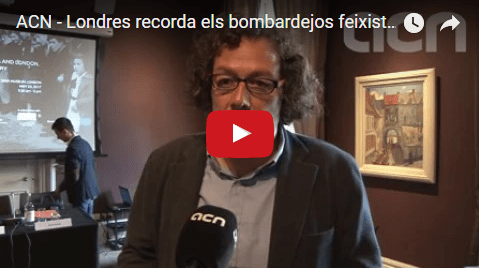 ACN: Londres recorda els bombardejos feixistes sobre Catalunya amb motiu del 80è aniversari dels fets
