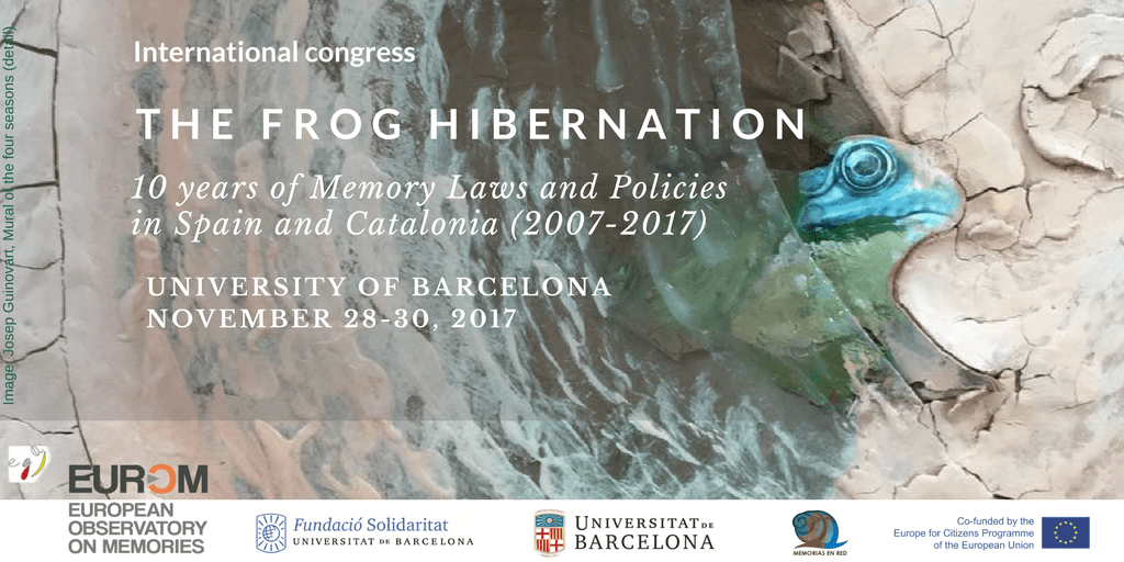 The Frog Hibernation. Ten years of Laws and Memorial Policies in Spain and Catalonia (2007-2017)