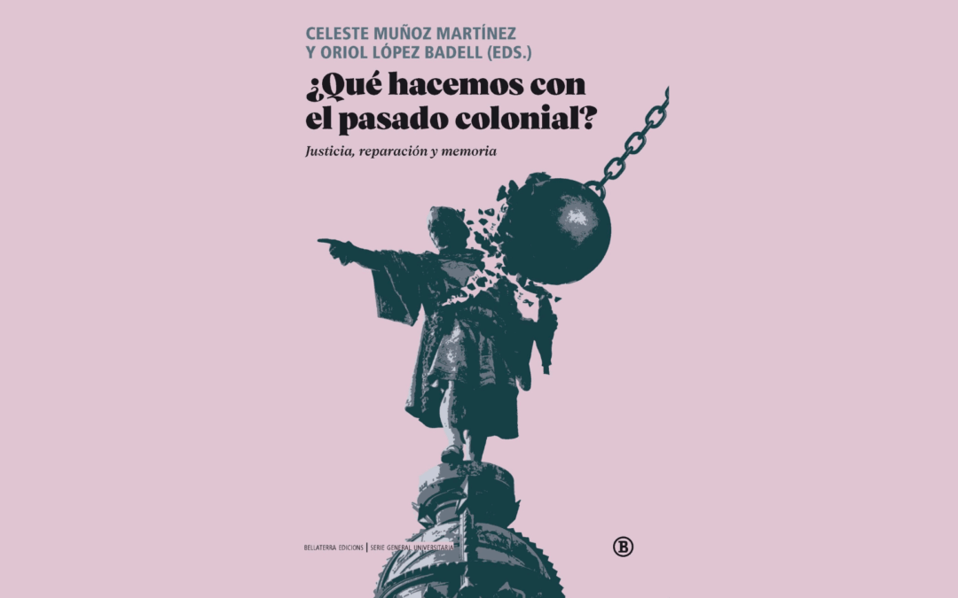 Book | What Do We Do with the Colonial Past? Justice, Reparation and Memory